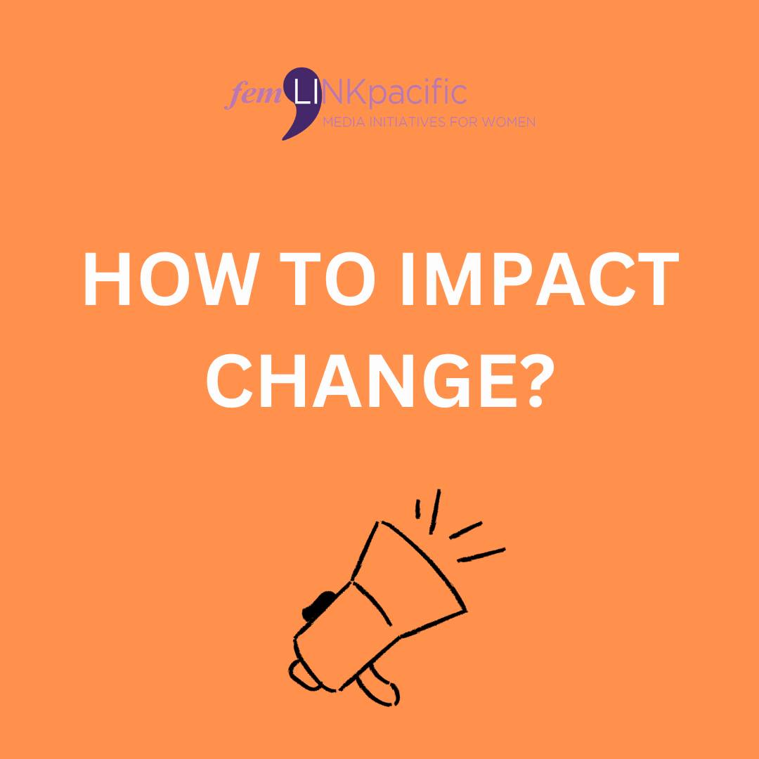 How to impact change?
